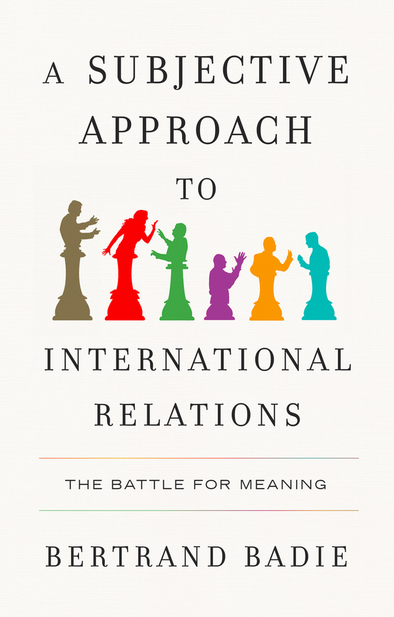 A Subjective Approach To International Relations 封面