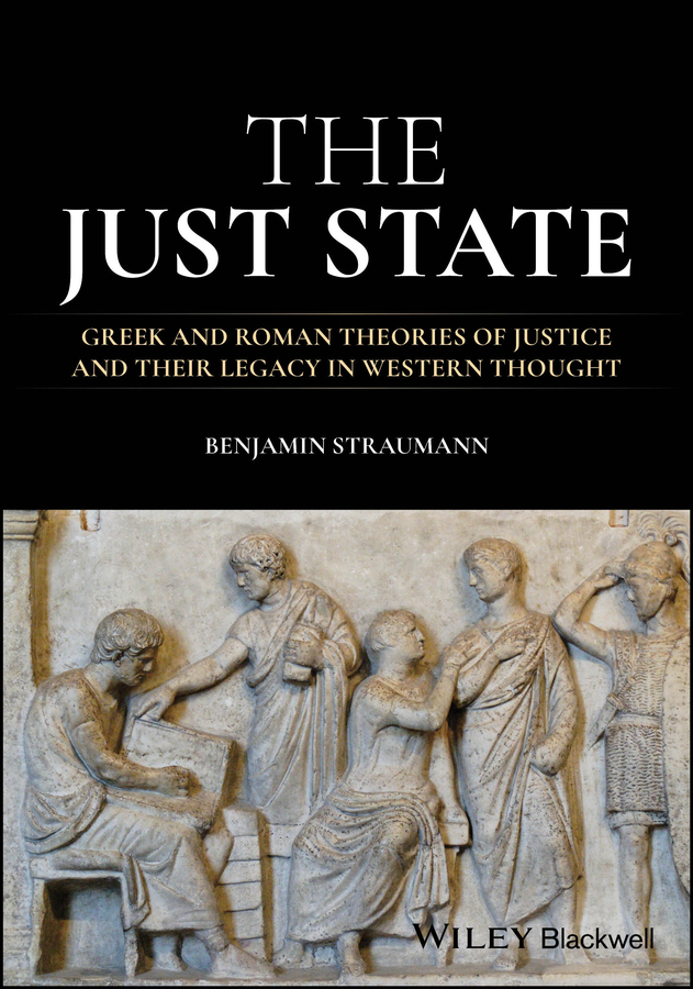 The Just State: Greek and Roman Theories of Justice 封面