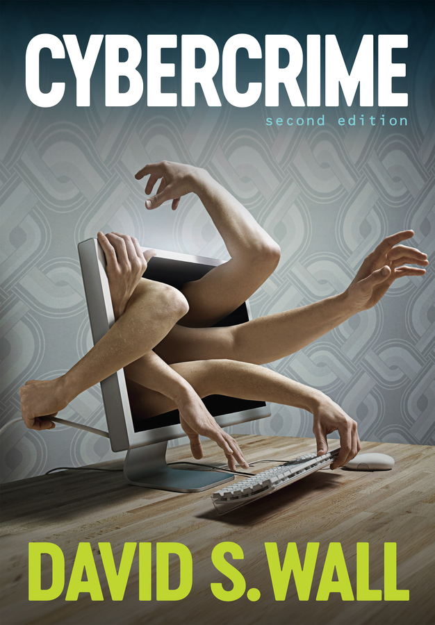 Cybercrime: The Transformation of Crime in the Information Age, 2nd Edition 封面
