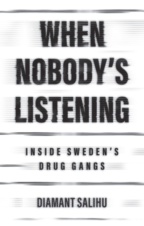 When Nobody'S Listening: Inside Sweden'S Drug Gangs 封面