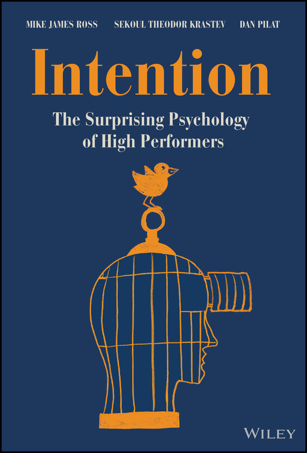 Intentions: The Surprising Psychology Of High Performers 封面