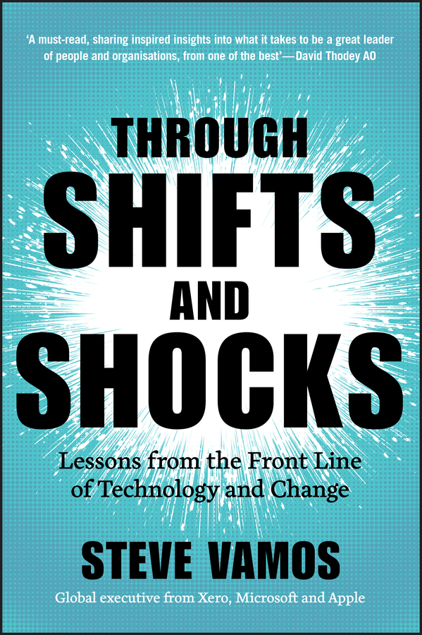 Through Shifts and Shocks: Lessons from the Front Line of Technology 封面