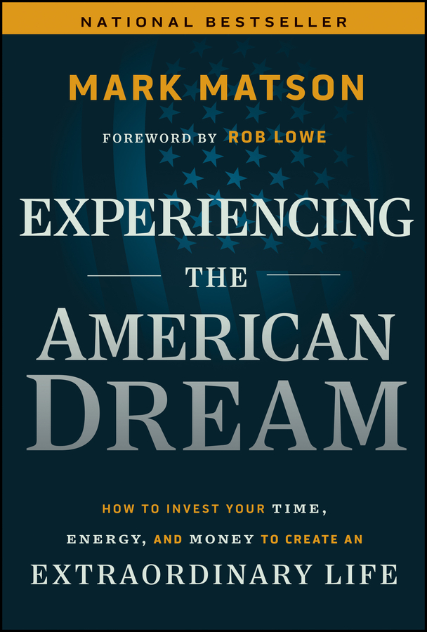 Experiencing The American Dream: How To Invest Your Time... 封面