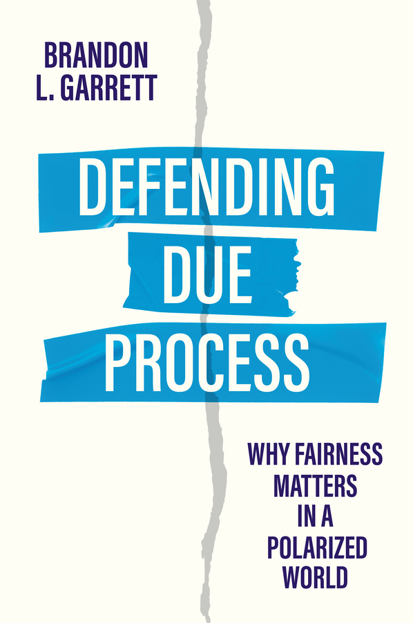 Defending Due Process: Why Fairness Matters in a Polarized World 封面